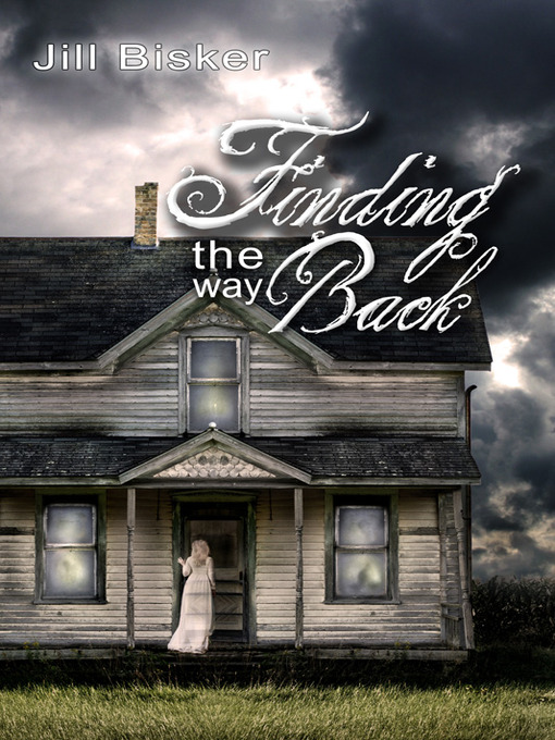 Title details for Finding the Way Back by Jill Bisker - Available